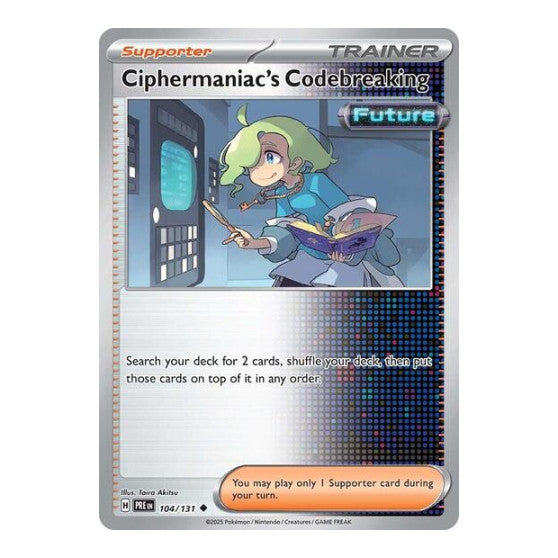 Ciphermaniac's Codebreaking (PRE) #104/131 Uncommon (Reverse Holofoil Near Mint) SV: Prismatic Evolutions Pokemon: 2025