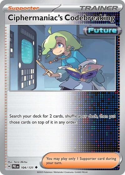 Ciphermaniacs Codebreaking (PRE) #104/131 Uncommon (Reverse Holofoil Near Mint) SV: Prismatic Evolutions Pokemon: 2025