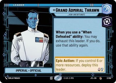 Grand Admiral Thrawn - ...How Unfortunate (JTL) #002/262 Common (Near Mint) Jump to Lightspeed Star Wars: Unlimited: 2025