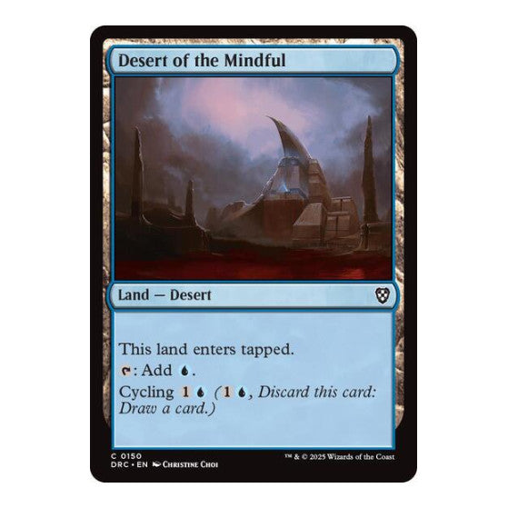 Desert of the Mindful (DRC) #150 Common (Lightly Played) Commander: Aetherdrift Magic: The Gathering: 2025