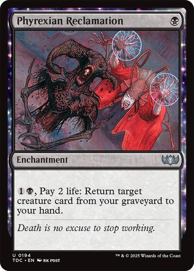 Phyrexian Reclamation (TDC) #194 Uncommon (Near Mint) Commander: Tarkir: Dragonstorm Magic: The Gathering: 2025