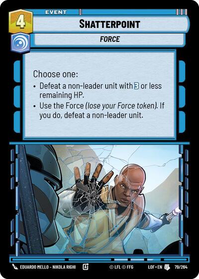 Shatterpoint (LOF) #079/264 Uncommon (Near Mint) Legends of the Force Star Wars: Unlimited: 2025