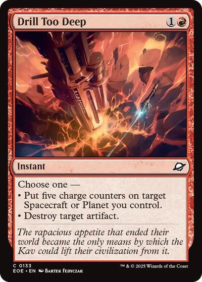 Drill Too Deep (EOE) #133 Common (Lightly Played) Edge of Eternities Magic: The Gathering: 2025