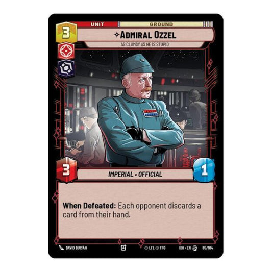 Admiral Ozzel - As Clumsy as He Is Stupid (85/104) (IBH) #85/104 Special (Near Mint) Intro Battle: Hoth Star Wars: Unlimited: 2025