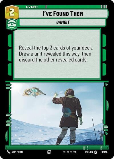 Ive Found Them (IBH) #9/104 Special (Near Mint) Intro Battle: Hoth Star Wars: Unlimited: 2025