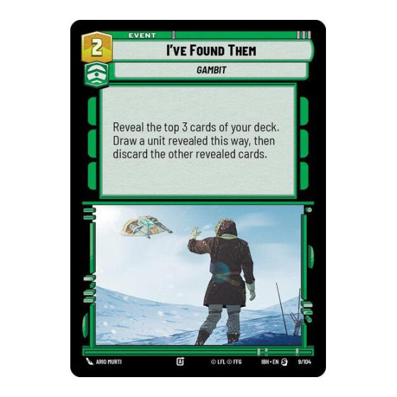 I've Found Them (IBH) #9/104 Special (Near Mint) Intro Battle: Hoth Star Wars: Unlimited: 2025