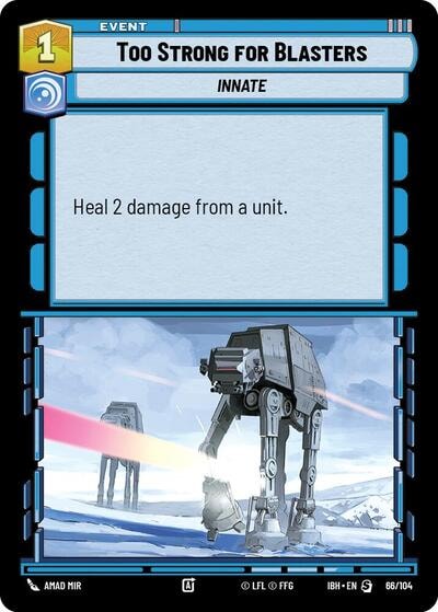 Too Strong for Blasters (IBH) #66/104 Special (Near Mint) Intro Battle: Hoth Star Wars: Unlimited: 2025