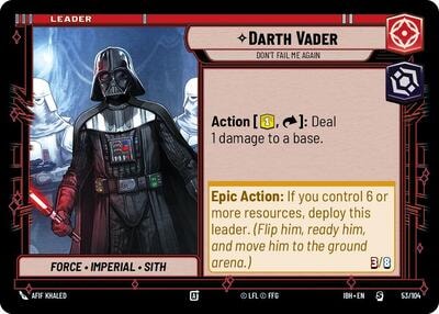 Darth Vader Dont Fail Me Again (IBH) #53/104 Special (Near Mint) Intro Battle: Hoth Star Wars: Unlimited: 2025