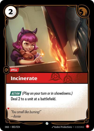 Incinerate (OGS) #003/024 Common (Near Mint) Origins: Proving Grounds Riftbound: League of Legends Trading Card Game: 2025