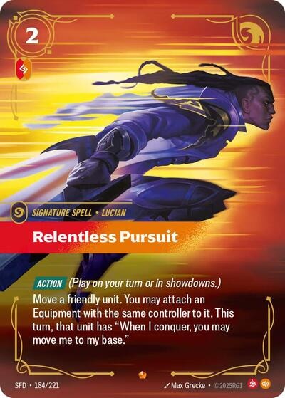 Relentless Pursuit (SFD) #184/221 Epic (Foil Near Mint) Spiritforged Riftbound: League of Legends Trading Card Game: 2026