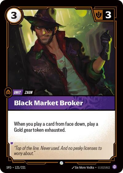Black Market Broker (SFD) #121/221 Common (Foil Near Mint) Spiritforged Riftbound: League of Legends Trading Card Game: 2026