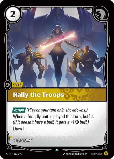 Rally the Troops (SFD) #166/221 Uncommon Spiritforged Riftbound: League of Legends Trading Card Game: 2026
