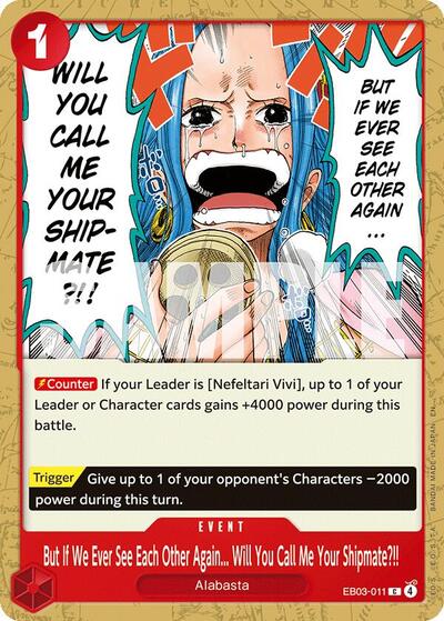 But If We Ever See Each Other Again... Will You Call Me Your Shipmate?!! (EB-03) #EB03-011 Common (Near Mint) Extra Booster: One Piece Heroines Edition One Piece Card Game: 2026