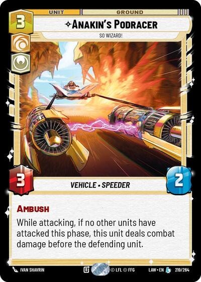 Anakin's Podracer - So Wizard! (LAW) #219/264 Legendary (Near Mint) A Lawless Time Star Wars: Unlimited: 2026