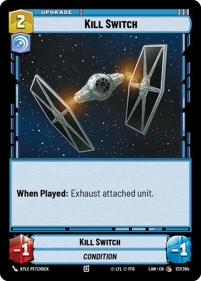 Kill Switch (LAW) #127/264 Common (Near Mint) A Lawless Time Star Wars Unlimited: 2026