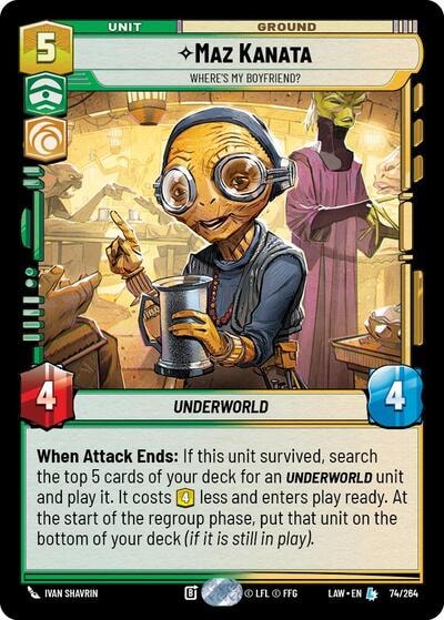 Maz Kanata - Where's My Boyfriend? (LAW) #74/264 Legendary (Near Mint) A Lawless Time Star Wars: Unlimited: 2026