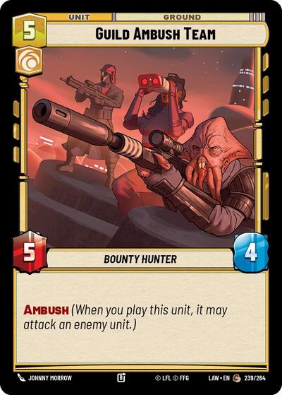 Guild Ambush Team (LAW) #239/264 Common (Near Mint) A Lawless Time Star Wars: Unlimited: 2026