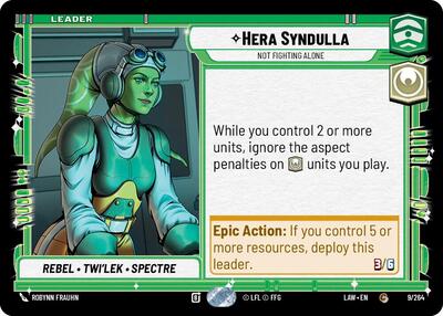 Hera Syndulla Not Fighting Alone (LAW) #9/264 Common (Near Mint) A Lawless Time Star Wars: Unlimited: 2026