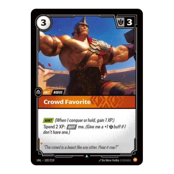 Crowd Favorite (UNL) #102/219 Uncommon Unleashed Riftbound: League of Legends Trading Card Game: 2026