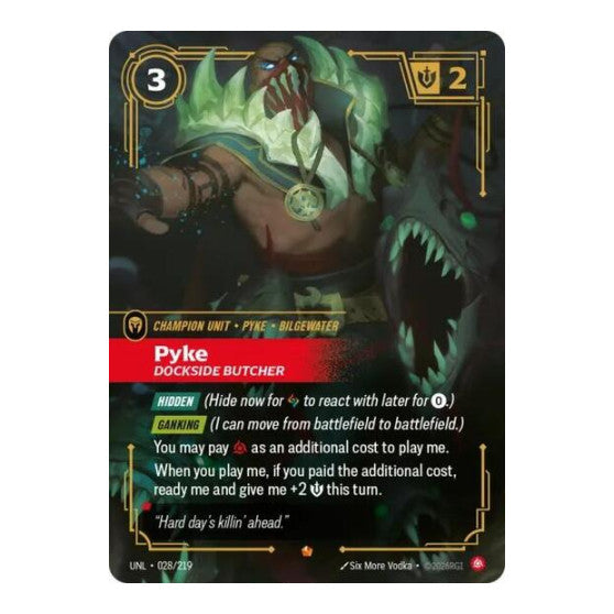Pyke, Dockside Butcher (UNL) #028/219 Epic (Foil Near Mint) Unleashed Riftbound: League of Legends Trading Card Game: 2026