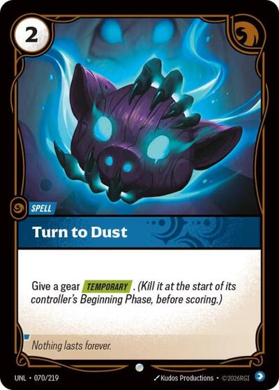 2026 Riftbound League of Legends Trading Card Game: Unleashed (UNL) - Turn to Dust (#070/219, Common)