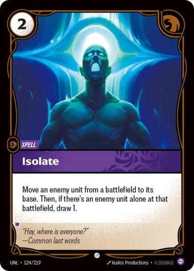 Isolate (UNL) #124/219 Common Unleashed Riftbound: League of Legends Trading Card Game: 2026