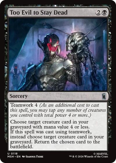 Too Evil to Stay Dead (MSH) #118 Uncommon (Lightly Played) Marvel Super Heroes Magic: The Gathering: 2026