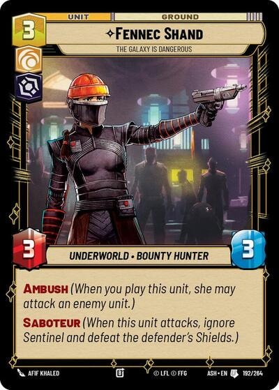 Fennec Shand - The Galaxy Is Dangerous (ASH) #192/264 Uncommon (Near Mint) Ashes of the Empire Star Wars: Unlimited: 2026