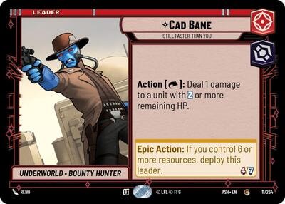 Cad Bane - Still Faster Than You (ASH) #11/264 Common (Near Mint) Ashes of the Empire Star Wars: Unlimited: 2026
