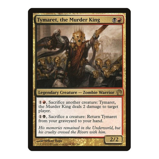 Tymaret, the Murder King (THS) #207 Rare (Lightly Played) Theros Magic: The Gathering: 2013