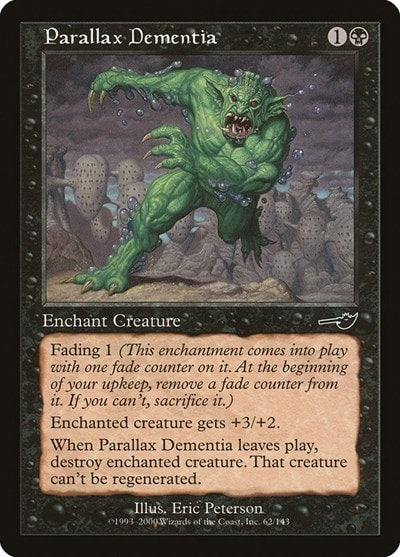 Parallax Dementia (NMS) #62 Common (Heavily Played) Nemesis Magic: The Gathering: 2000