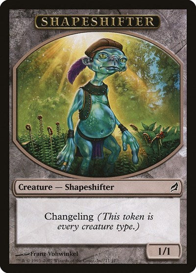 Shapeshifter Token (LRW) #11 T (Moderately Played) Lorwyn Magic: The Gathering: 2007