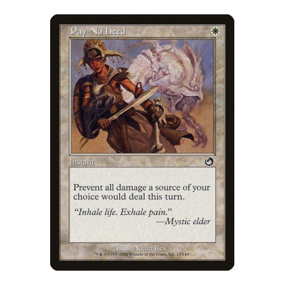 Pay No Heed (TOR) #12 Common (Moderately Played) Torment Magic: The Gathering: 2002