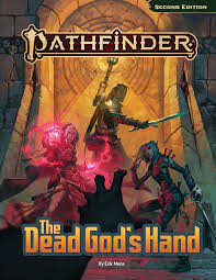 Pathfinder 2nd Ed. The Dead God's Hand